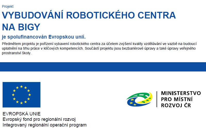 „Vybudování robotického centra na Bigy“